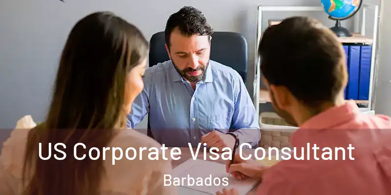  US Corporate Visa Consultant Barbados